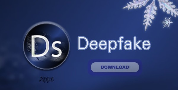 تحميل تطبيق deepfake